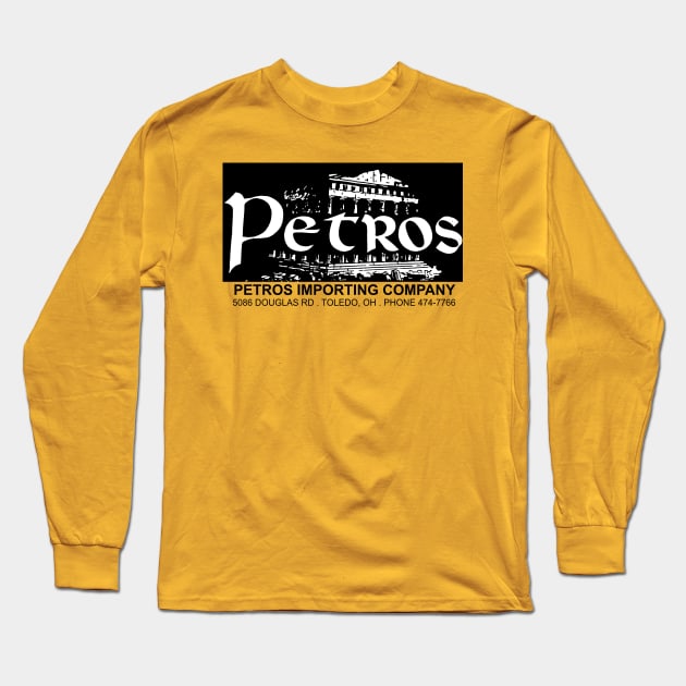 Petros IMPORTING TOLEDO OH Long Sleeve T-Shirt by GOODEYE